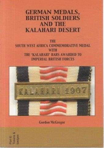 German Medals, British Soldiers and the Kalahari Desert - Mcgregor, G. 0.21kg