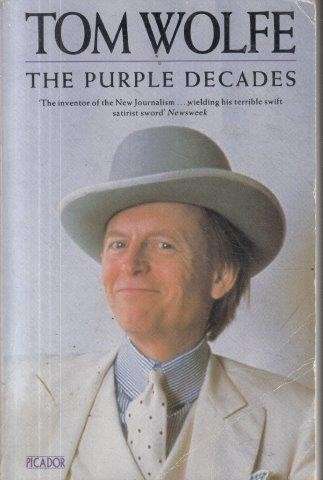 The Purple Decades - Wolfe, Tom 0.60kg