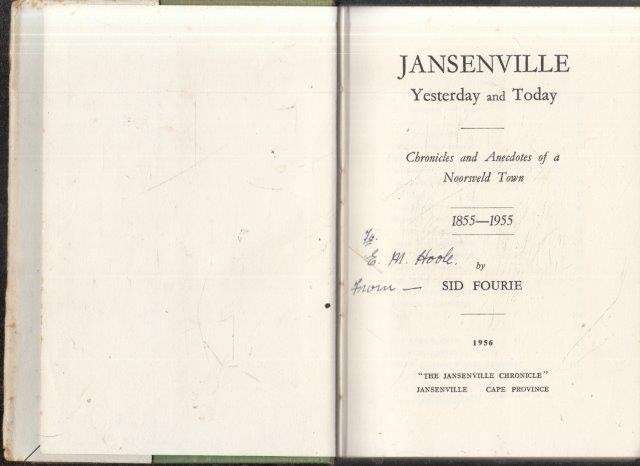 Jansenville Yesterday and Today: Chronicles and Anecdotes of a Noorsveld Town - Fourie, Sid 0.70kg