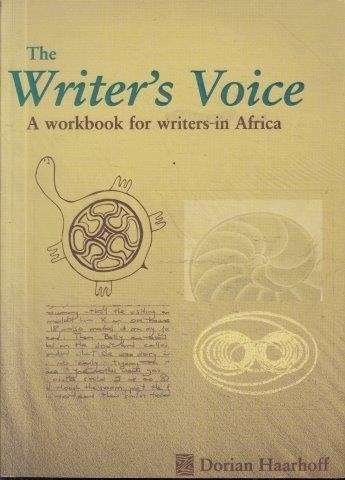The Writer's Voice: A Workbook for Writers in Africa - Haarhoff, Dorian 0.60kg