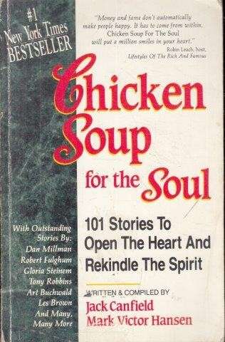 Chicken Soup For The Soul - Canfield, Jack & Mark Victor Hansen & Hawthorne & Shimoff 0.60kg