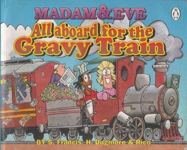 All Aboard For The Gravy Train: The Third Madam & Eve Collection - Dugmore, Harry & Rico 0.40kg