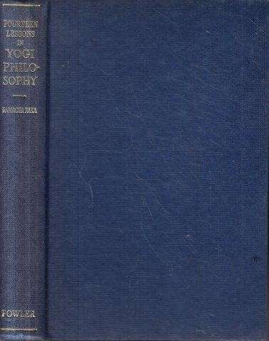 Fourteen Lessons in Yogi Philosophy and Oriental Occultism - Yogi Ramacharaka 0.50kg