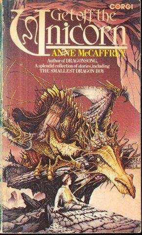 Get Off The Unicorn - McCaffrey, Anne 0.40kg