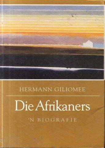 Die Afrikaners - Giliomee, Hermann 1.20kg