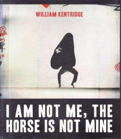 I am Not Me, the Horse is Not Mine - Kentridge, William 0.50kg