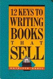 12 Keys To Writing Books That Sell - Krull, Kathleen 0.20kg