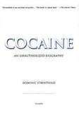 Cocaine: An unauthorized Biography - Streatfield, Dominic 0.45kg