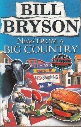 Notes From A Big Country - Bryson, Bill 0.40kg