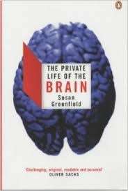 The Private Life Of the Brain - Greenfield, Susan 0.30kg