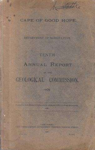 Tenth Annual Report of the Geological Commission 1905 - Schwarz, E. H. L. & Rogers, A. W. (et al) 0.