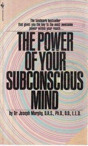 The Power of Your Subconscious Mind - Murphy, Joseph 0.40kg