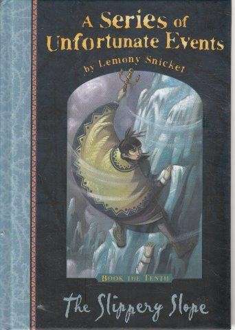 A Series of Unfortunate Events. The Slippery Slope - Snicket, Lemony 0.40kg