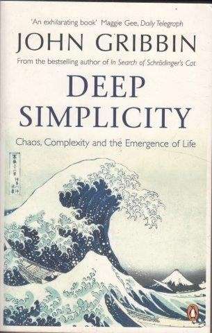 Deep Simplicity: Chaos, Complexity and the Emergence of Life - Gribbin, John 0.90kg