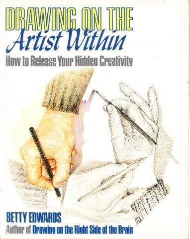 Drawing On The Artist Within - Edwards, Betty 0.70kg