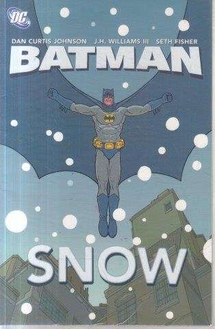 Batman: Snow - Williams, J. H. & Johnson, Dan Curtis & Fisher, Seth 0.40kg