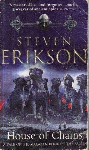 House of Chains  (The Malazan Book of the Fallen, Book 4) - Erikson, Steven 0.60kg