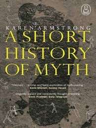 A Short History Of Myth - Armstrong, Karen 0.60kg