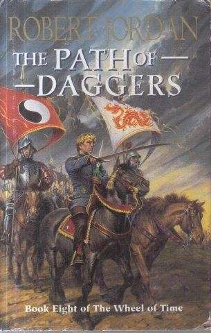 The Wheel Of Time (Book 08) The Path Of Daggers - Jordan, Robert 0.50kg