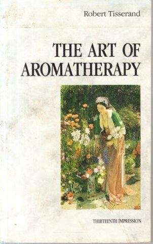 The Art Of Aromatherapy - Tisserand, Robert 0.50kg