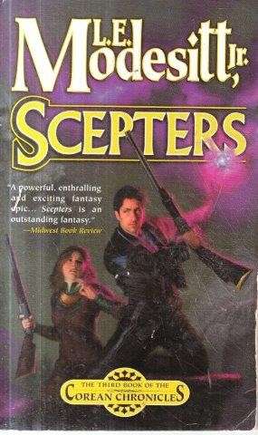 Scepters (Corean Chronicles, Book 3) - Modesitt, L. E. 0.60kg