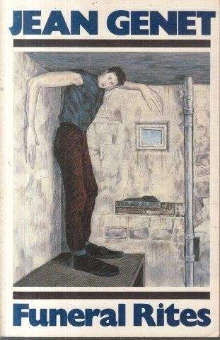 Funeral Rites - Genet, Jean 0.30kg