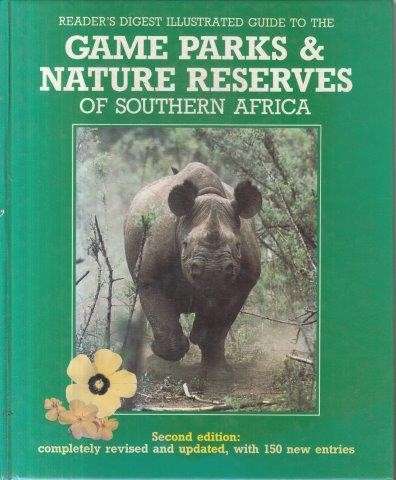Illustrated Guide to the Game Parks and Nature Reserves of Southern Africa - Readers Digest & Duggan