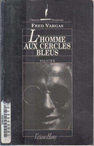 L'Homme Aux Cercles Bleus - Vargas, Fred 0.20kg