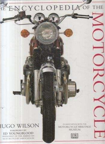 The Encyclopedia Of The Motorcycle - Wilson, Hugo 1.30kg