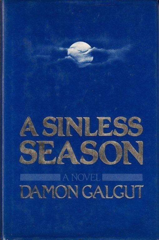 A Sinless Season (First Edition) - Galgut, Damon 0.60kg