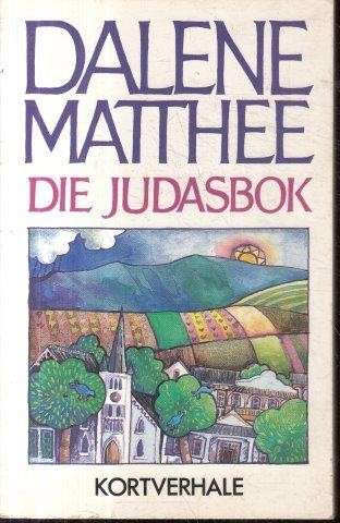 Die Judasbok - Matthee, Dalene 0.30kg