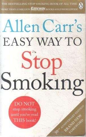 Allen Carr's Easy Way To Stop Smoking - Carr, Allen 0.40kg
