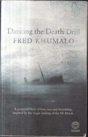 Dancing the Death Drill - Khumalo, Fred 0.50kg