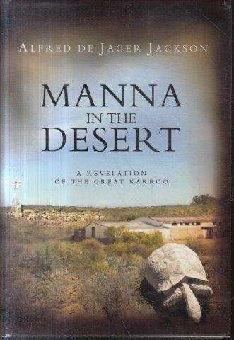 Manna in the Desert - Jackson, Alfred de Jager 1.20kg