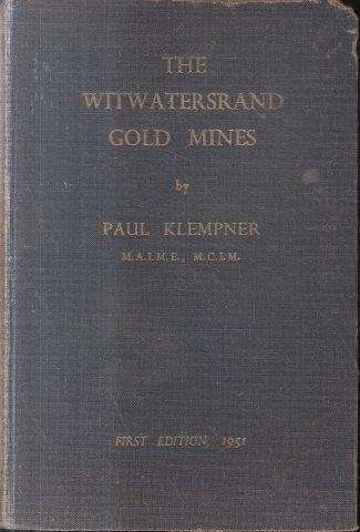The Witwatersrand Gold Mines - Klempner, Paul 0.50kg