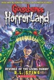 Goosebumps Horrorland: Revenge of the Living Dummy - Stine, R. L. 0.30kg