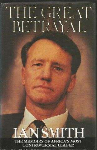 The Great Betrayal - Smith, Ian 0.90kg