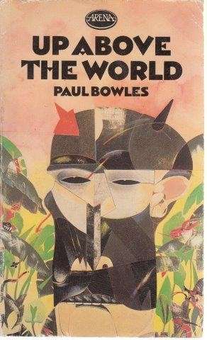 Up Above The World - Bowles, Paul