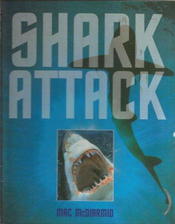 Shark Attack (Hardcover) - McDiarmid, Mac