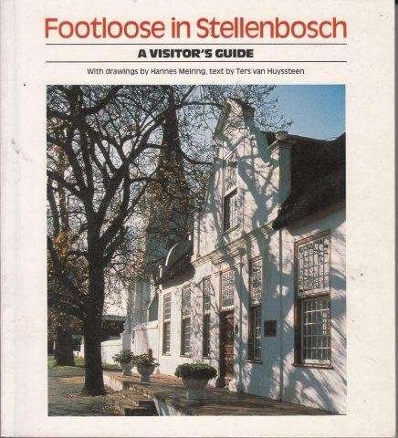 Footloose in Stellenbosch - Meiring, Hannes & van Huyssteen, Ters