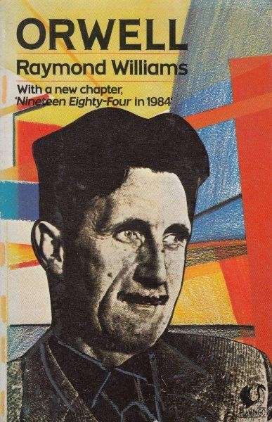 Orwell - Williams, Raymond