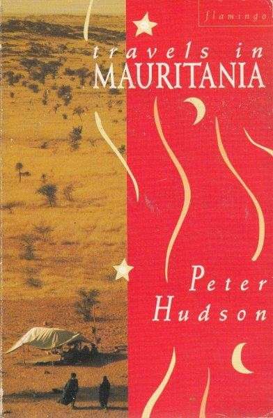Travels In Mauritania - Hudson, Peter