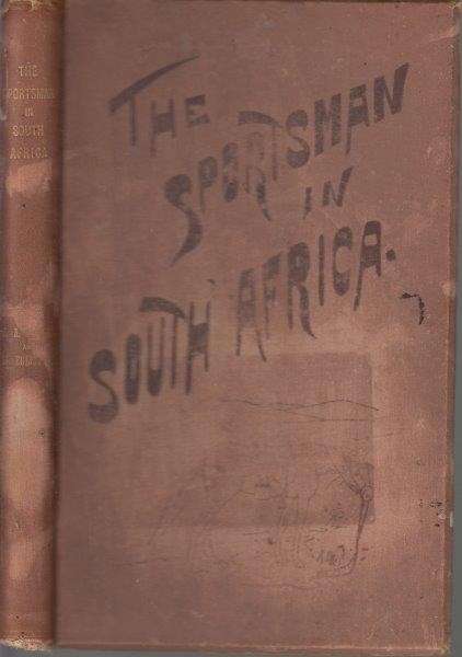 The Sportsman in South Africa - Nicolls, James A. & Eglington, William