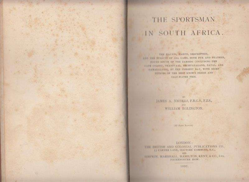 The Sportsman in South Africa - Nicolls, James A. & Eglington, William