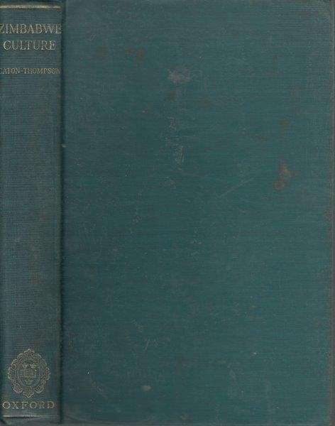 The Zimbabwe Culture - Ruins and Reactions - Caton-Thompson, G.
