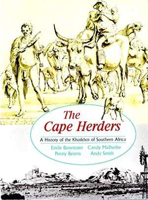 The Cape Herders: A History of the Khoikhoi of Southern Africa