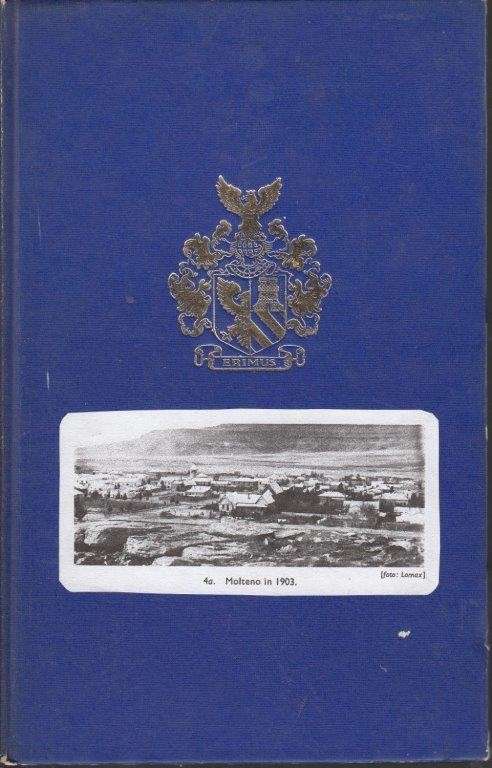 Dorp van Drome 1874-1974 - Die Geskiedenis van Molteno - Meintjes, Johannes
