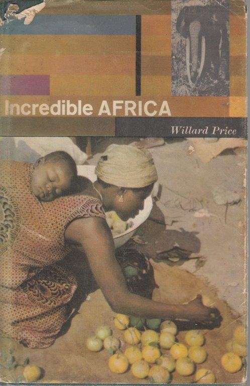Incredible Africa (Hardcover) - Price, Willard