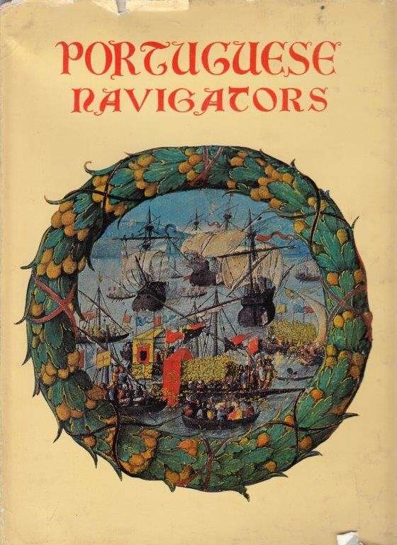 Portuguese Navigators - Heroes of the Sea - Marjay, Frederic P.