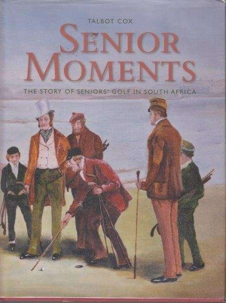 Senior Moments (Signed Copy) - Cox, Talbot